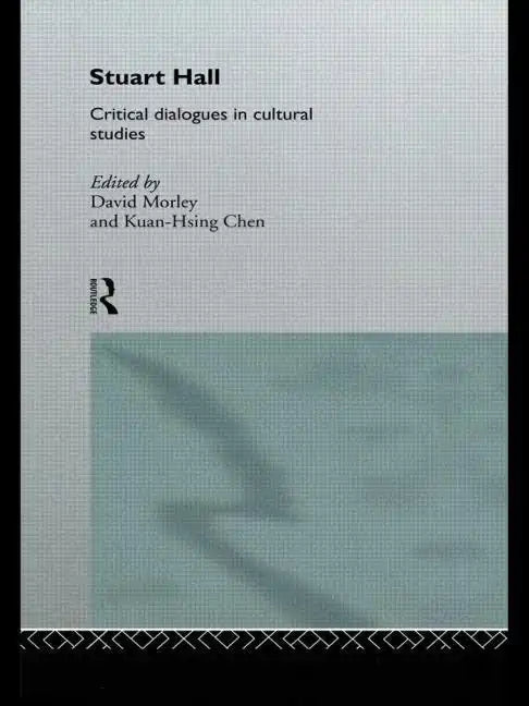 Stuart Hall: Critical Dialogues in Cultural Studies - Paperback