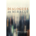 Dialogues on Miracle - Paperback