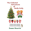 The Collected Adventures of Molly Dolly - Hardcover