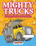 Mighty Trucks Coloring Books Trucks Edition - Paperback