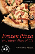 Frozen Pizza and Other Slices of Life Level 6 - Paperback