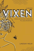 Vixen: From Mormon Convert to LDS Apostate - Paperback