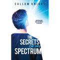 The Secrets of My Spectrum - Paperback
