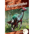 Parasaurolophus - Library Binding