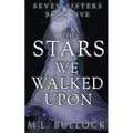 The Stars We Walked Upon - Paperback
