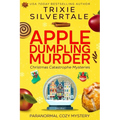 Apple Dumpling Murder: Paranormal Cozy Mystery - Paperback