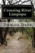 Crossing River Limpopo - Paperback