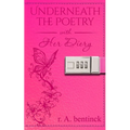 Underneath the Poetry with Her Diary - Paperback