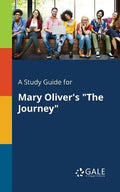 A Study Guide for Mary Oliver's "The Journey" - Paperback