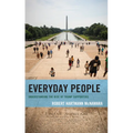 Everyday People: Understanding the Rise of Trump Supporters - Paperback