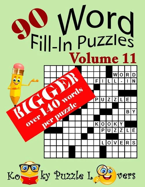 Word Fill-In Puzzles, Volume 11, 90 Puzzles, Over 140 words per puzzle - Paperback