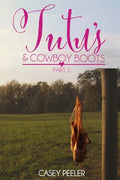 Tutus & Cowboy Boots (Part 1) - Paperback