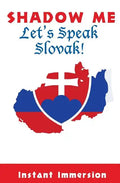 Shadow Me: Let's Speak Slovak! - Paperback