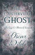 The Canterville Ghost: (Fantasy and Horror Classics) - Paperback