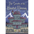 The Secrets of the Haunted Mansion - Paperback