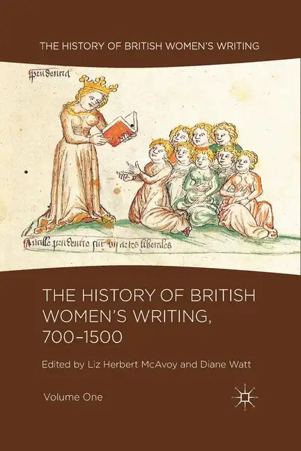 The History of British Women's Writing, 700-1500, Volume One - Paperback