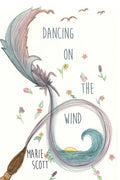 Dancing on the Wind - Paperback