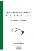 Maxamed Xaashi Dhamac "Gaarriye": Biography and Poems - Paperback