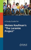 A Study Guide for Moises Kaufman's "The Laramie Project" - Paperback
