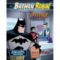 The Spitting Image: Batman & Robin Use DNA Analysis to Crack the Case - Hardcover