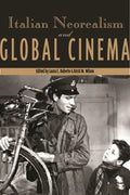 Italian Neorealism and Global Cinema - Paperback