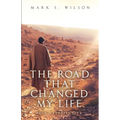 The Road That Changed My Life: Paul's Perspective - Paperback