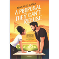 A Proposal They Can't Refuse: A Rom-Com Novel - Paperback