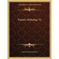 Teutonic Mythology V2 - Paperback