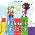 Friends Beyond Measure - Hardcover