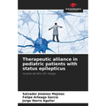 Therapeutic alliance in pediatric patients with status epilepticus - Paperback