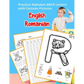 English Romanian Practice Alphabet ABCD letters with Cartoon Pictures: Practica Engleză Română litere alfabet cu imagini de desene animate - Paperback