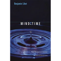 Mind Time: The Temporal Factor in Consciousness - Paperback