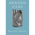 Dented Cans - Paperback