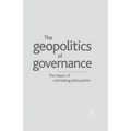 Geopolitics of Governance: The Impact of Contrasting Philosophies - Paperback