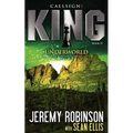 Callsign: King II - Underworld: King II - Underworld: King - Book 2 - Underworld (a Jack Sigler - Chess Team Novella) - Paperback