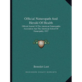 Official Naturopath And Herald Of Health: Official Journal Of The American Naturopathic Association And The American School Of Naturopathy 1937 - Paperback