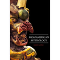 Mesoamerican Mythology: Fascinating Myths and Legends of Gods, Goddesses, Heroes and Monster from the Ancient Maya, Inca and Aztec Mythology - Paperback