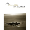My Love Affair with an Island - The History of the Jefferson Islands Club and St. Catherine's Island - Paperback