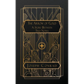 The Arrow of Gold: A Story Between Two Notes - Paperback