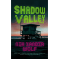 Shadow Valley - Hardcover