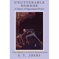 Unutterable Horror: A History of Supernatural Fiction, Volume 1 - Paperback