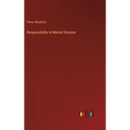 Responsibility in Mental Disease - Hardcover