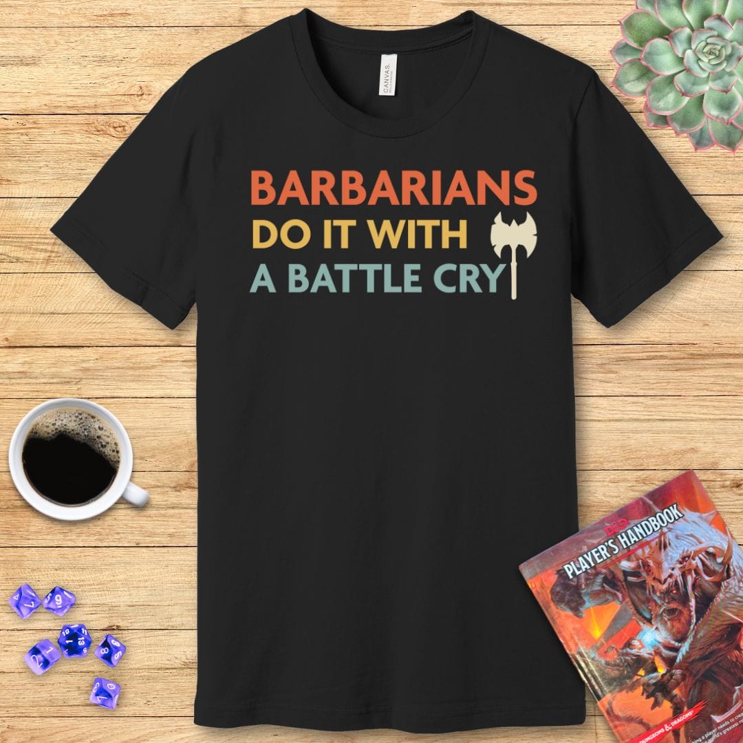 D&D Barbarians Do It With A Battle Cry Shirt
