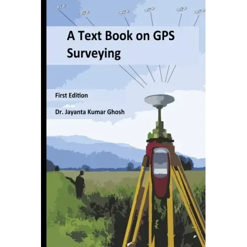 A Text Book on GPS Surveying - Paperback