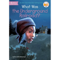 What Was the Underground Railroad? - Paperback