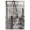 Spirits of the Border: The History and Mystery of Ft. Bliss, Texas - Paperback