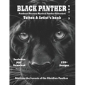 Black Panther - Tattoo & Artist's book Vol. 3 Panthera Obscura: A Captivating surrealistic Panther tattoo design collection in grayscale photorealism - Paperback