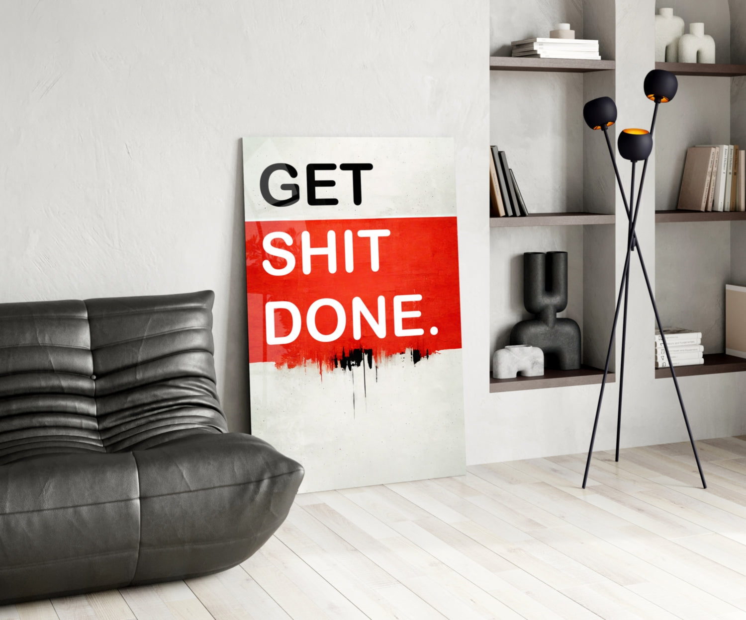 Get Shit Done Glass Wall Art || Designer Collection