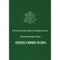 Stilwell's Mission to China - Paperback