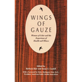 Wings of Gauze: Women of Color and the Experience of Health and Illness - Paperback